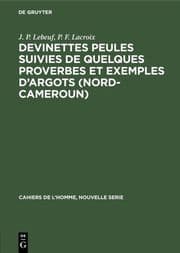 Cover von Devinettes Peules suivies de quelques proverbes et exemples d'argots <Nord-Cameroun>