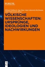 Cover von Völkische Wissenschaften: Ursprünge, Ideologien und Nachwirkungen