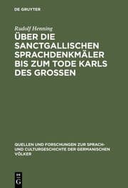 Cover von Über die Sanctgallischen Sprachdenkmäler bis zum Tode Karls des Grossen