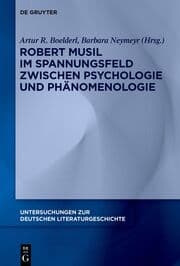 Cover von Robert Musil im Spannungsfeld zwischen Psychologie und Phänomenologie