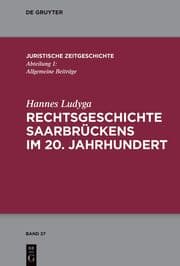 Cover von Rechtsgeschichte Saarbrückens im 20. Jahrhundert