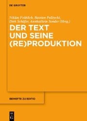 Cover von Der Text und seine (Re)Produktion
