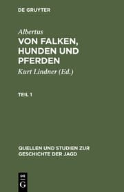 Cover von Von Falken, Hunden und Pferden : deutsche Albertus-Magnus-Übersetzungen aus der ersten Hälfte des 15.Jahrhunderts