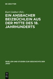 Cover von Ein Ansbacher Beizbüchlein aus der Mitte des 18. Jahrhunderts