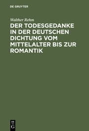 Cover von Der Todesgedanke in der deutschen Dichtung vom Mittelalter bis zur Romantik