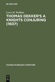 Cover von Thomas Dekker's A knights conjuring -1607-.A critical ed