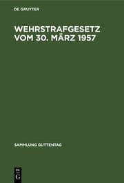 Cover von Wehrstrafgesetz vom 30.März 1957 : mit Einführungsgesetz