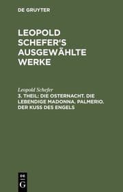 Cover von Die Osternacht.Die lebendige Madonna.Palmerio.Der Kuss des Engels