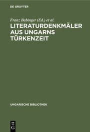 Cover von Literaturdenkmäler aus Ungarns Türkenzeit