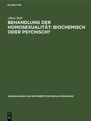 Cover von Behandlung der Homosexualität: biochemisch oder psychisch?