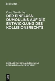 Cover von Der Einfluß Dumoulins auf die Entwicklung des Kollisionsrechts