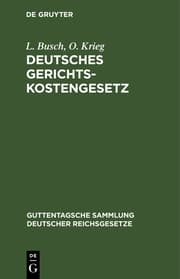 Cover von Deutsches Gerichtskostengesetz nebst Gebührenordnungen für Gerichtsvollzieher und für Zeugen und Sachverständige in den neuesten Fassungen