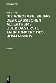 Cover von Die Wiederbelebung des classischen Alterthums oder das erste Jahrhundert des Humanismus