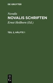 Cover von [Schriften] Novalis Schriften : kritische Neuausgabe auf Grund des handschriftlichen Nachlasses