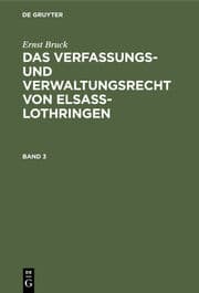 Cover von Das Verfassungs- und Verwaltungsrecht von Elsass-Lothringen