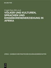 Cover von Völker und Kulturen, Sprachen und Eingeborenenerziehung in Afrika