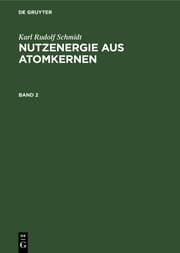 Cover von Nutzenergie aus Atomkernen : Einführung in Physik und Technik von Kernreaktor und Atomkraftwerk