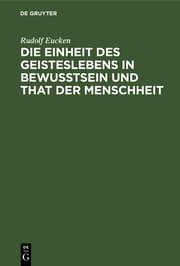 Cover von Die Einheit des Geisteslebens in Bewusstsein und That der Menschheit