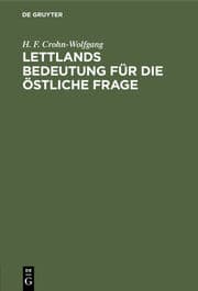 Cover von Lettlands Bedeutung für die östliche Frage