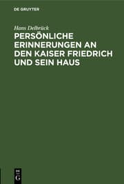 Cover von Persönliche Erinnerungen an den Kaiser Friedrich und sein Haus