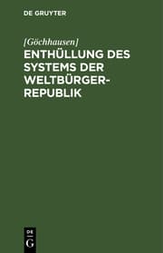 Cover von Enthüllung des Systems der Weltbürger-Republik
