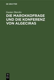 Cover von Die Marokkofrage und die Konferenz von Algeciras