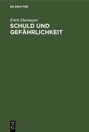 Cover von Schuld und Gefährlichkeit im Entwurf zu einem italienischen Strafgesetzbuch