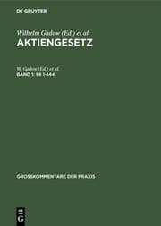 Cover von Aktiengesetz: Großkommentar (Großkommentare der Praxis) 1.§§ 1 - 144