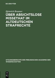 Cover von Über absichtslose Missethat im altdeutschen Strafrechte