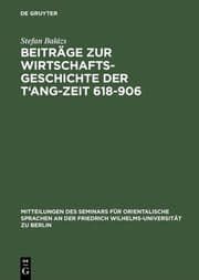 Cover von Beiträge zur Wirtschaftsgeschichte der T'ang-Zeit 618 - 906