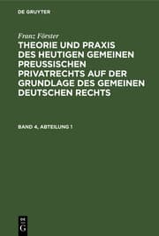 Cover von Theorie und Praxis des heutigen gemeinen preußischen Privatrechts auf der Grundlage des gemeinen deutschen Rechts