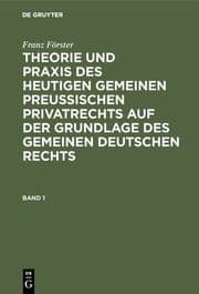Cover von Theorie und Praxis des heutigen gemeinen preußischen Privatrechts auf der Grundlage des gemeinen deutschen Rechts