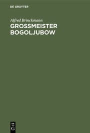 Cover von Grossmeister Bogoljubow