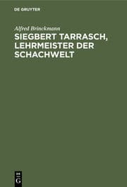 Cover von Siegbert Tarrasch, Lehrmeister der Schachwelt