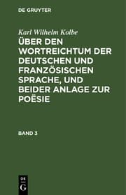 Cover von Über den Wortreichtum der deutschen und französischen Sprache, und beider Anlage zur Poësie, nebst anderen Bermerkungen, Sprache und Litteratur betreffend