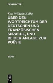 Cover von Über den Wortreichtum der deutschen und französischen Sprache, und beider Anlage zur Poësie, nebst anderen Bermerkungen, Sprache und Litteratur betreffend