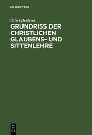Cover von Grundriss der christlichen Glaubens- und Sittenlehre