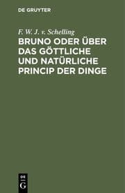 Cover von Bruno oder über das göttliche und natürliche Princip der Dinge