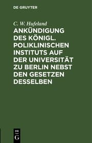 Cover von Ankündigung des Königl.Poliklinischen Instituts auf der Universität zu Berlin nebst den Gesetzen desselben