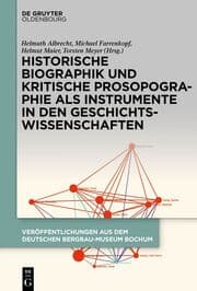 Cover von Historische Biographik und kritische Prosopographie als Instrumente in den Geschichtswissenschaften