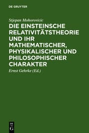 Cover von Die Einsteinsche Relativitätstheorie und ihr mathematischer, physikalischer und philosophischer Charakter