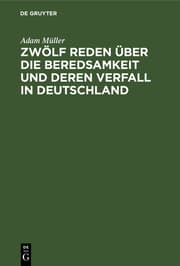 Cover von Zwölf Reden über die Beredsamkeit und deren Verfall in Deutschland