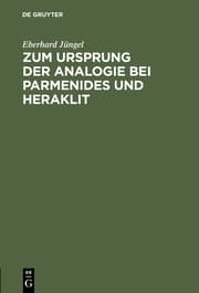 Cover von Zum Ursprung der Analogie bei Parmenides und Heraklit