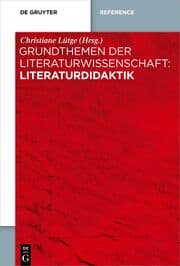 Cover von Grundthemen der Literaturwissenschaft: Literaturdidaktik