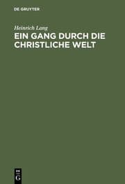 Cover von Ein Gang durch die christliche Welt