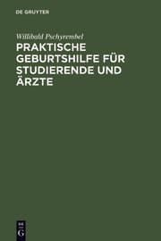 Cover von Praktische Geburtshilfe für Studierende und Ärzte