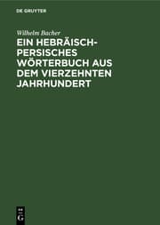 Cover von Ein Hebräisch-Persisches Wörterbuch aus dem vierzehnten Jahrhundert