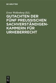 Cover von Gutachten der fünf preussischen Sachverständigenkammern für Urheberrecht