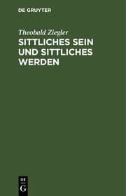 Cover von Sittliches Sein und sittliches Werden