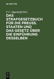 Cover von Das Strafgesetzbuch für die Preuß.Staaten und das Gesetz über die Einführung desselben